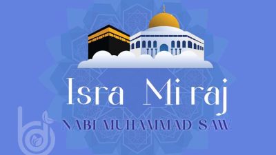 Memperingati Isra’ Mi’raj Bukan Amalan Bid’ah