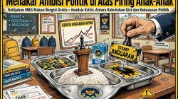 Menakar Ambisi Politik di Atas Piring Anak-Anak